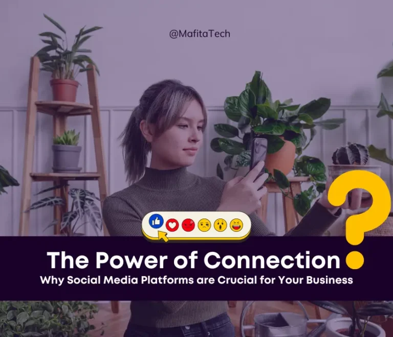 The Power of Connection: Why Social Media Platforms are Crucial for Your Business